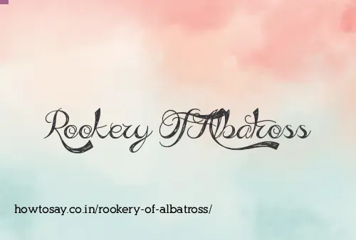 Rookery Of Albatross