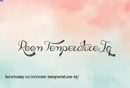 Room Temperature Iq