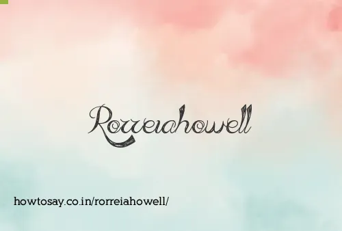 Rorreiahowell