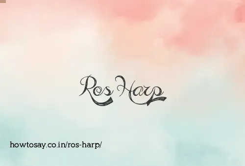 Ros Harp