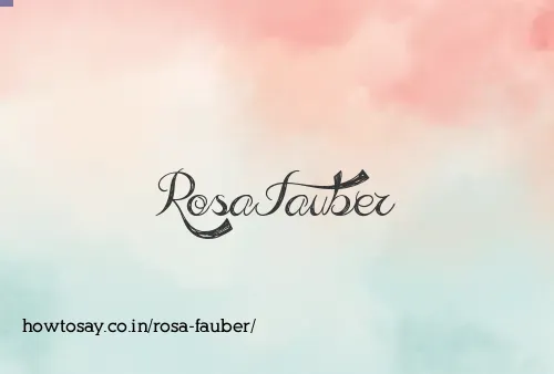 Rosa Fauber