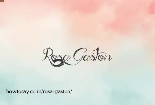 Rosa Gaston