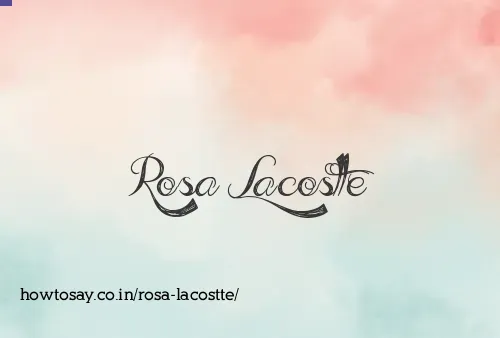 Rosa Lacostte