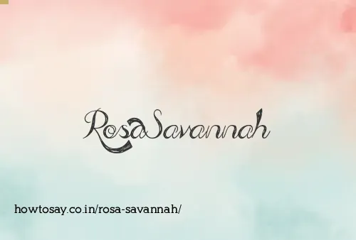 Rosa Savannah