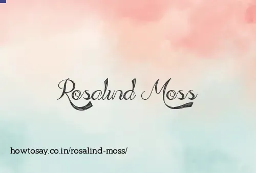 Rosalind Moss