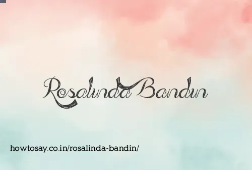 Rosalinda Bandin