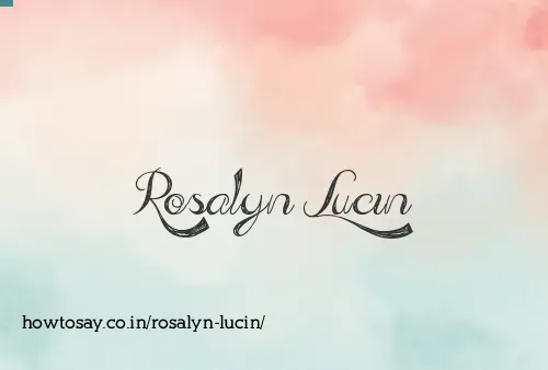 Rosalyn Lucin