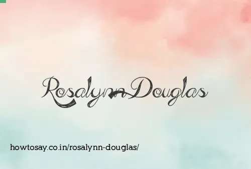 Rosalynn Douglas