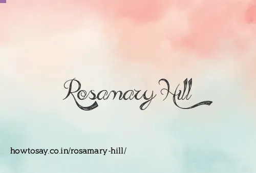 Rosamary Hill