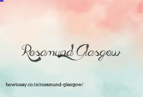 Rosamund Glasgow