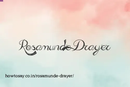 Rosamunde Drayer