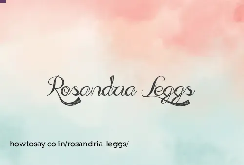 Rosandria Leggs