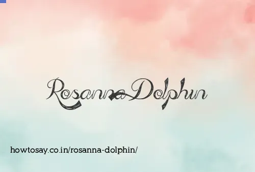 Rosanna Dolphin