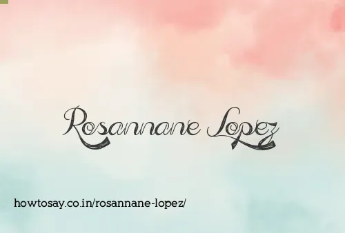 Rosannane Lopez