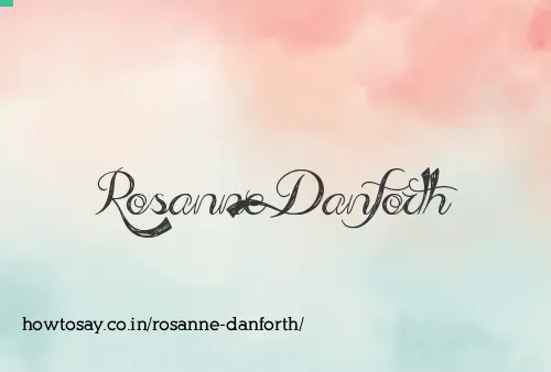 Rosanne Danforth