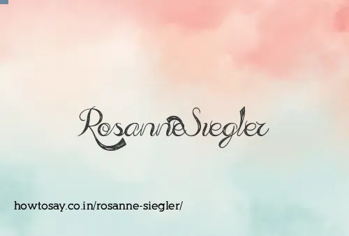 Rosanne Siegler
