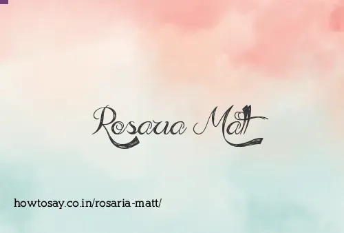 Rosaria Matt