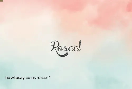 Roscel