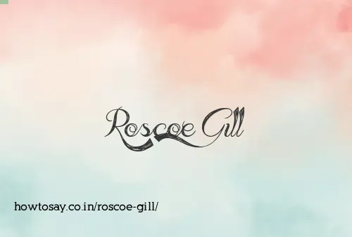 Roscoe Gill