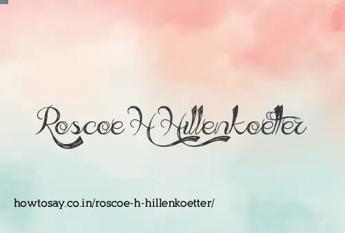 Roscoe H Hillenkoetter