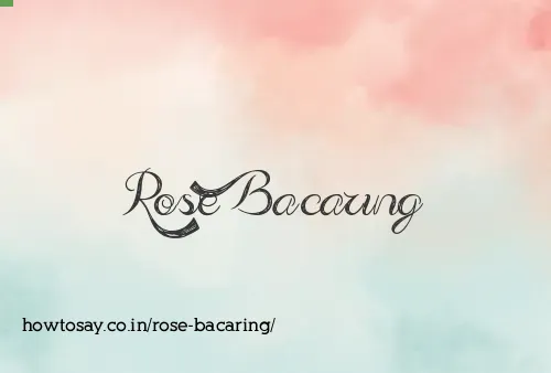 Rose Bacaring
