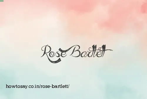 Rose Bartlett