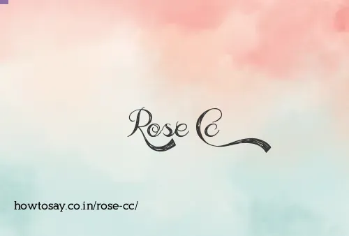 Rose Cc