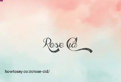 Rose Cid