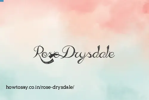 Rose Drysdale