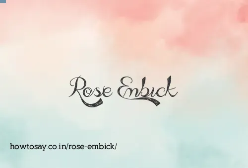 Rose Embick