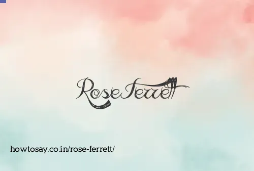 Rose Ferrett