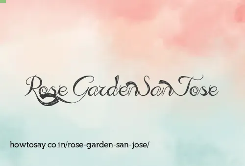 Rose Garden San Jose