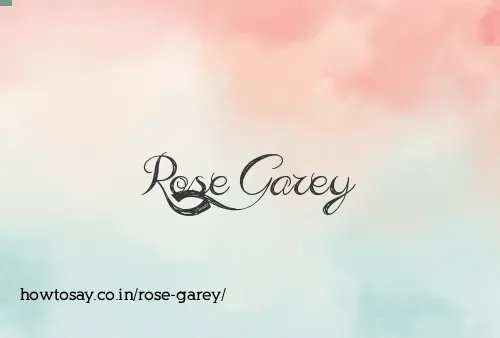 Rose Garey