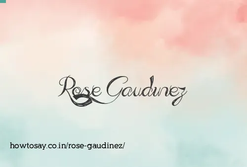 Rose Gaudinez