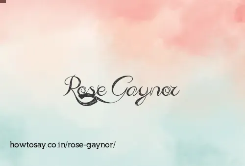 Rose Gaynor