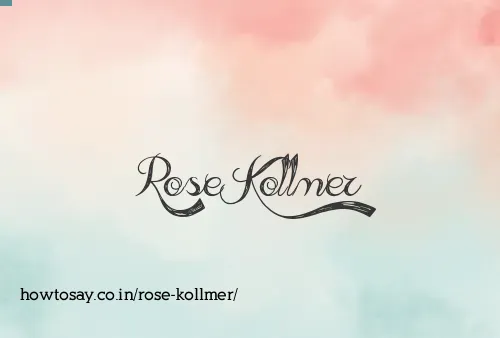 Rose Kollmer