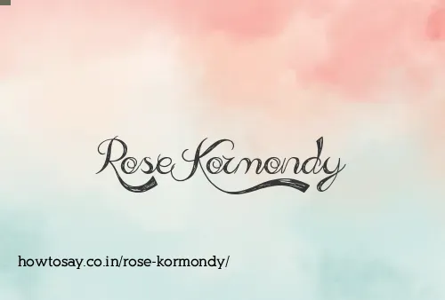 Rose Kormondy