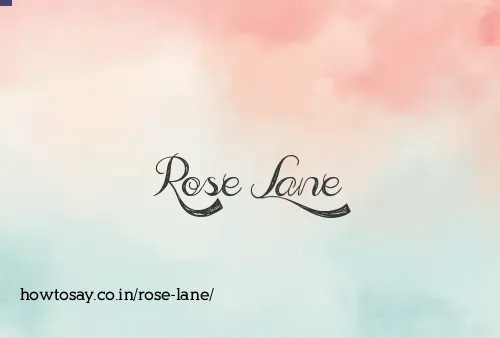 Rose Lane