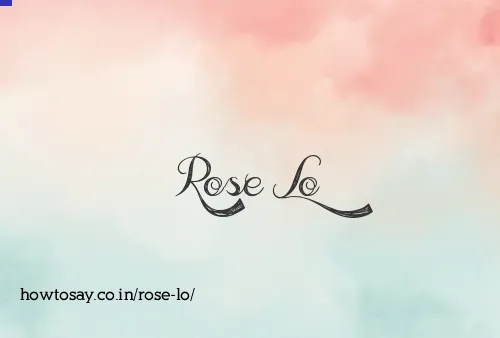 Rose Lo