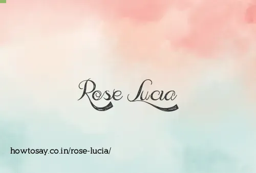Rose Lucia