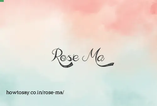 Rose Ma