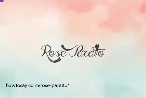 Rose Paratto