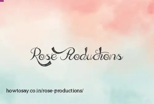 Rose Productions