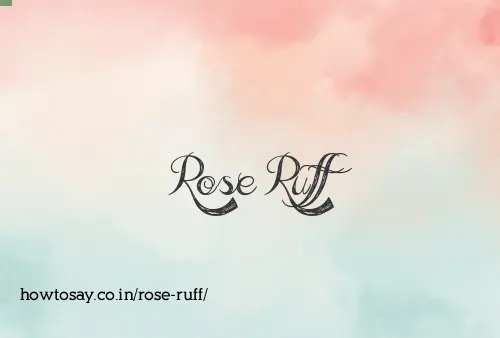 Rose Ruff
