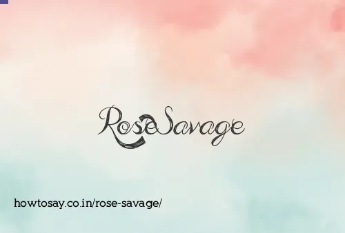 Rose Savage
