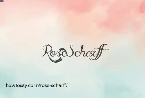 Rose Scharff