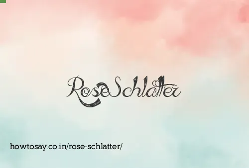 Rose Schlatter