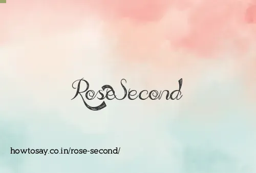 Rose Second