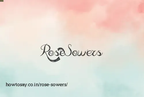Rose Sowers