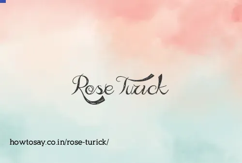 Rose Turick